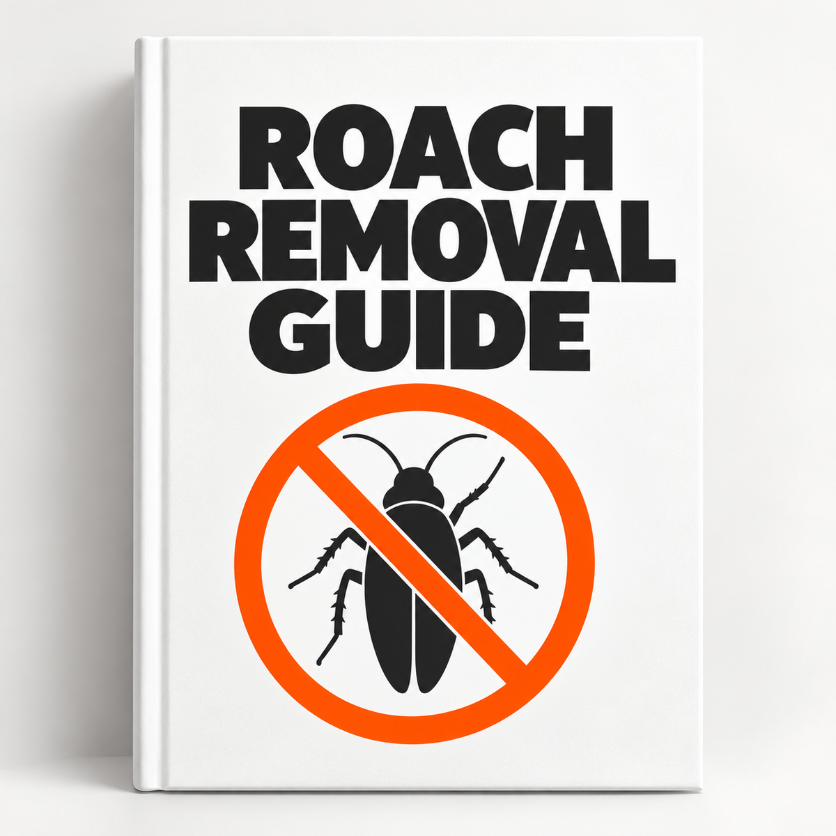 ROACH REMOVAL GUIDE